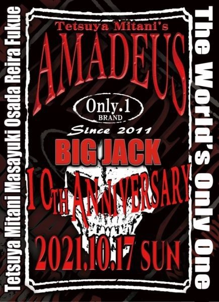 Tetsuya Mitani's AMADEUS / 2021.10.17 BIG JACK 10th ANNIVERSARY