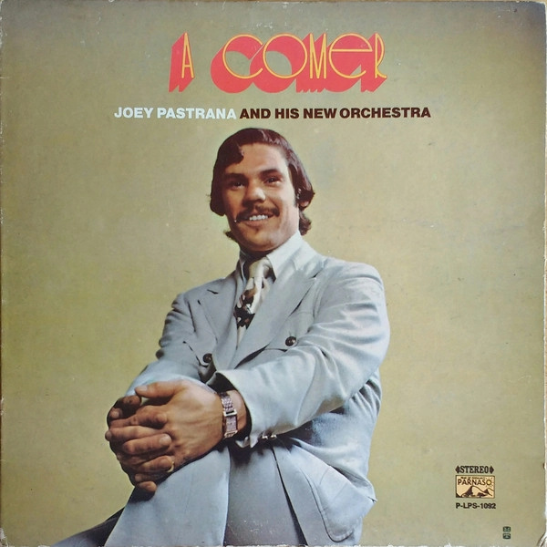 JOEY PASTRANA / ジョエイ・パストラーナ / A COMER