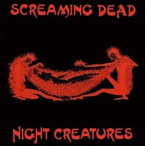 SCREAMING DEAD / NIGHT CREATURES (12")