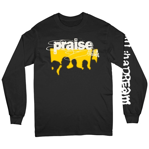 PRAISE (PUNK/US) / L/ALL IN A DREAM LONG SLEEVE T-SHIRT