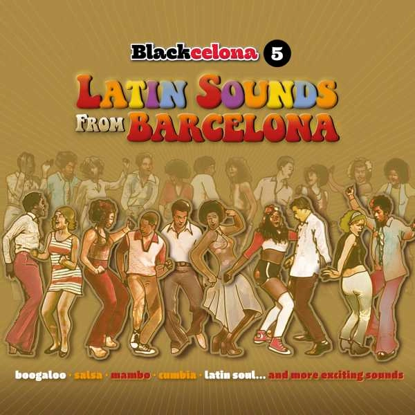 V.A. (BLACKCELONA) / オムニバス / BLACKCELONA 5 - THE LATIN SOUNDS FROM BARCELONA