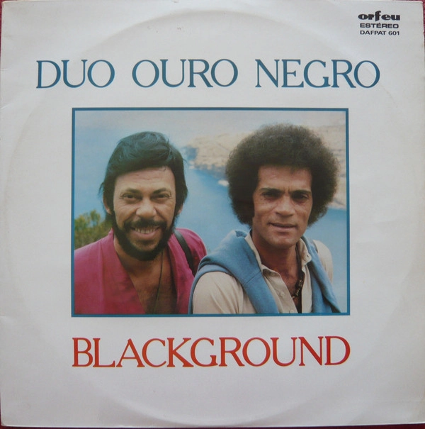 DUO OURO NEGRO / デュオ・オウロ・ネグロ / BLACKGROUND