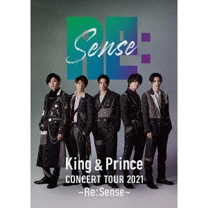 King & Prince / King & Prince CONCERT TOUR 2021 ~Re:Sense~