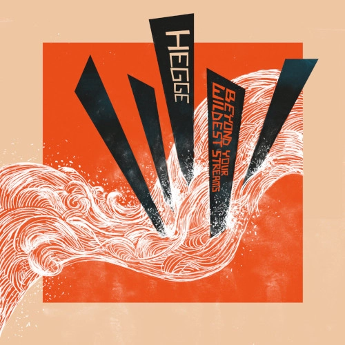 BJORN MARIUS HEGGE / BEYOND YOUR WILDEST STREAMS (LP)