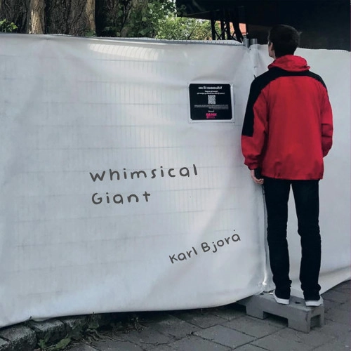 KARL BJORA / カール・ビョーラ / WHIMSICAL GIANT