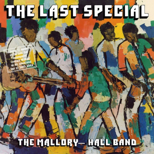 MALLORY HALL BAND / マロリー・ホール・バンド / LAST SPECIAL