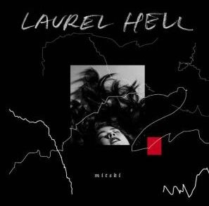 MITSKI / ミツキ / LAUREL HELL