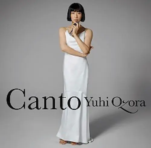 OZORA YUHI / 大空ゆうひ / Canto