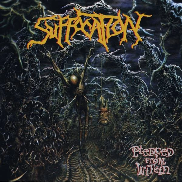 SUFFOCATION / サフォケイション / PIERCED FROM WITHIN