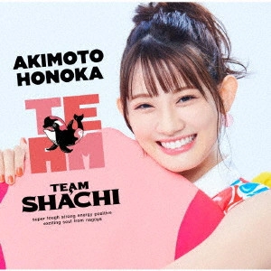 TEAM SHACHI / TEAM(完全生産限定 秋本帆華盤 CD+Blu-ray) / TEAM
