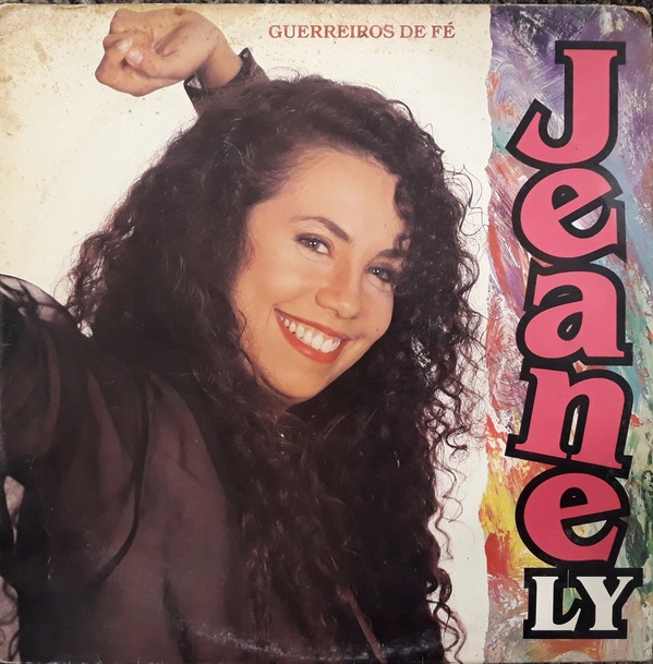 JEANE LY / GUERREIROS DE FE