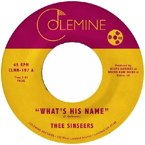THEE SINSEERS / シンシアーズ / WHAT'S HIS NAME / IT'S ONLY LOVE (COLOR VINYL)