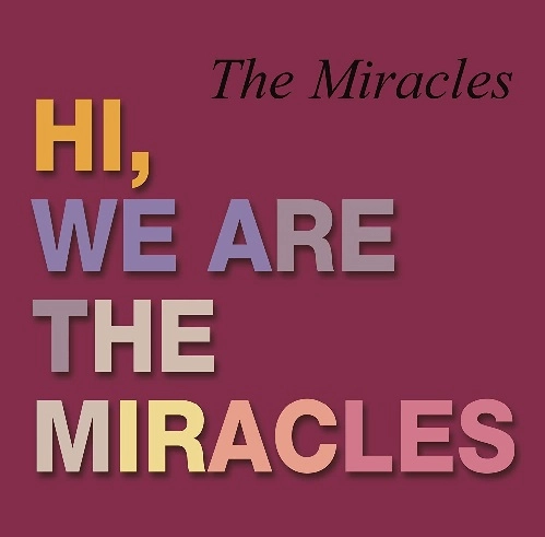 SMOKEY ROBINSON & THE MIRACLES / スモーキー・ロビンソン&ザ・ミラクルズ / HI WE'RE THE MIRACLES