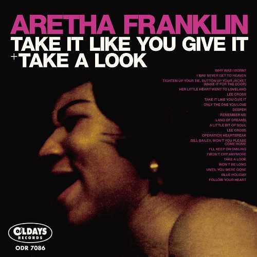 ARETHA FRANKLIN / アレサ・フランクリン / テイク･イット･ライク･ユー･ギヴ･イット+テイク･ア･ルック / TAKE IT LIKE YOU GIVE IT + TAKE A LOOK