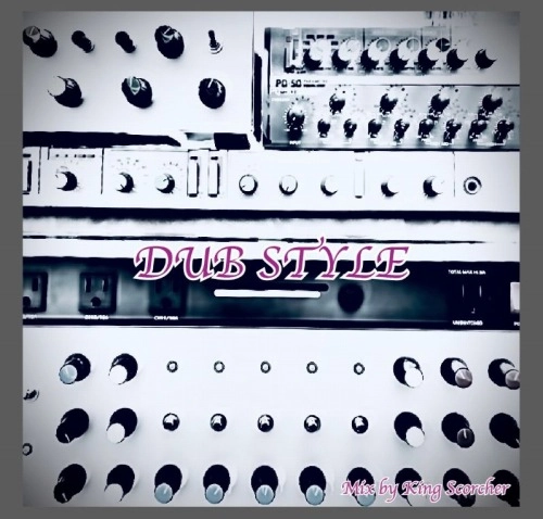 KING SCORCHER / Dub Style