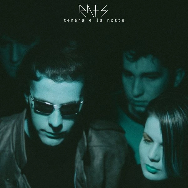 RATS (NEW WAVE/PUNK/EXPERIMENTAL) / TENERA E'LA NOTTE