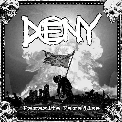 DENY / PARASITE PARADISE