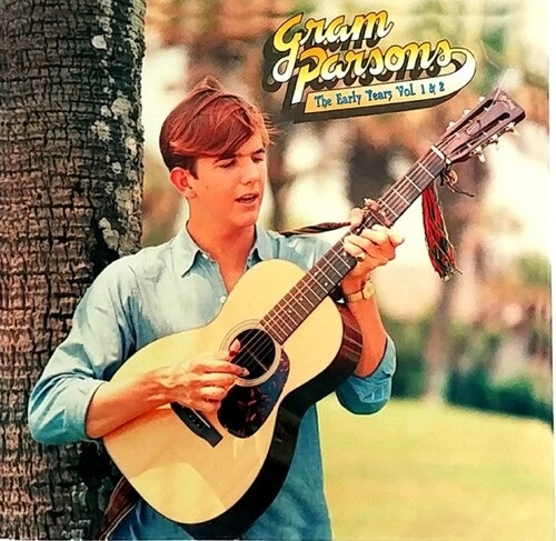 GRAM PARSONS / グラム・パーソンズ / アーリー･イヤーズ