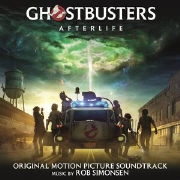 ROB SIMONSEN / ロブ・シモンセン / GHOSTBUSTERS: AFTERLIFE (ORIGINAL MOTION PICTURE SOUNDTRACK)