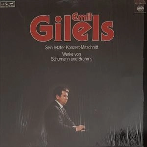 EMIL GILELS / エミール・ギレリス / SCHUMANN/BRAHMS: SEIN LETZTER KONZERT-MITSCHNITT