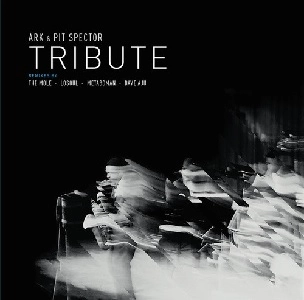 ARK & PIT SPECTOR / TRIBUTE