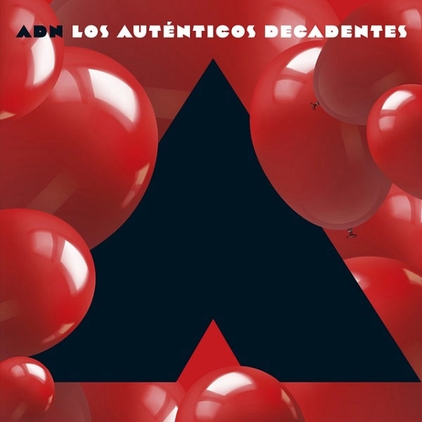 LOS AUTENTICOS DECADENTES / ロス・アウテンティコス・デカデンテス / ADN DISCO A