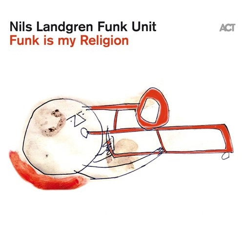 NILS LANDGREN / ニルス・ラングレン / FUNK IS MY RELIGION (2LP)