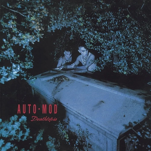 AUTO-MOD / オート・モッド / デストピア
