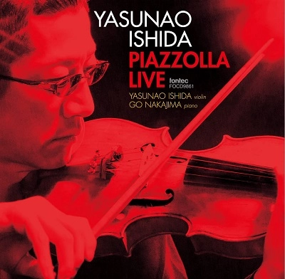 YASUNAO ISHIDA / 石田泰尚  / PIAZZOLLA LIVE