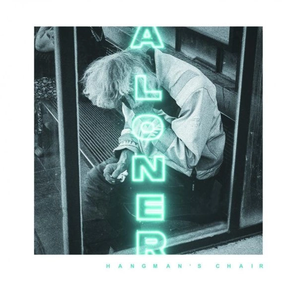 HANGMAN'S CHAIR / ハングマンズ・チェアー / A LONER / ア・ローナー