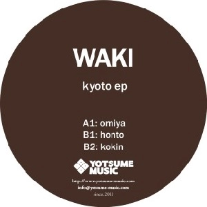 WAKI / KYOTO EP