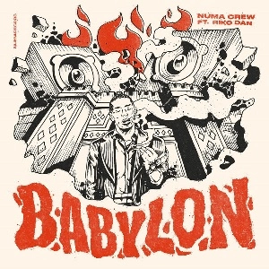 NUMA CREW FT. RIKO DAN / BABYLON