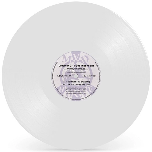 DREAMER G / I GOT THAT FEELIN (WHITE VINYL RE-ISSUE)