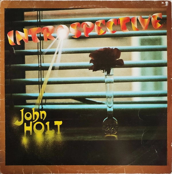 JOHN HOLT / INTROSPECTIVE