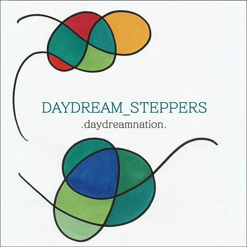 DAYDREAMNATION / デイドリームネイション / DAYDREAM_STEPPERS（7inch+DL）