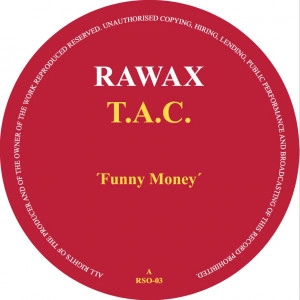 T.A.C. / FUNNY MONEY