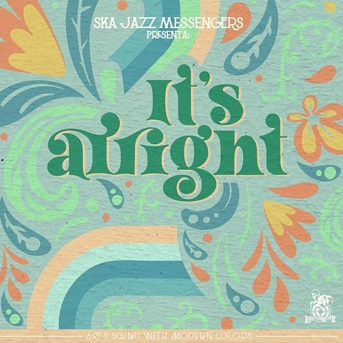 SKA JAZZ MESSENGERS / IT'S ALRIGHT