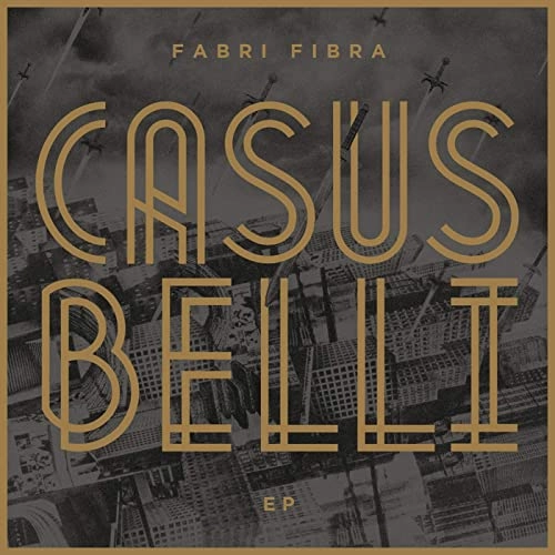FABRI FIBRA / ファブリ・フィブラ / CASUS BELLI