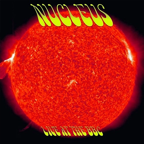 NUCLEUS (IAN CARR WITH NUCLEUS) / ニュークリアス (UK) / LIVE AT THE BBC
