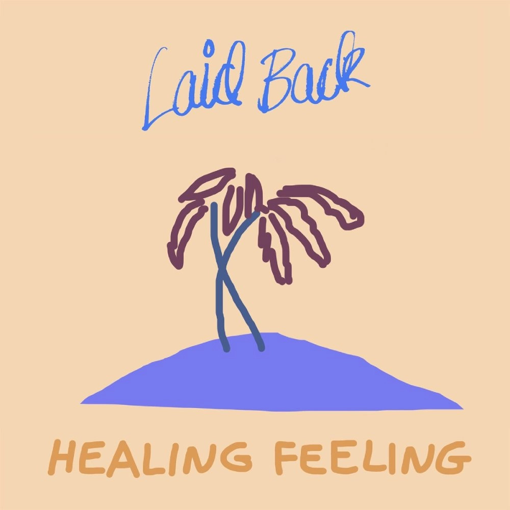 LAID BACK / レイド・バック / HEALING FEELING