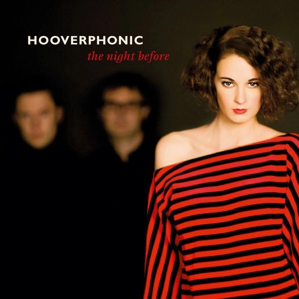 HOOVERPHONIC / フーヴァーフォニック / NIGHT BEFORE