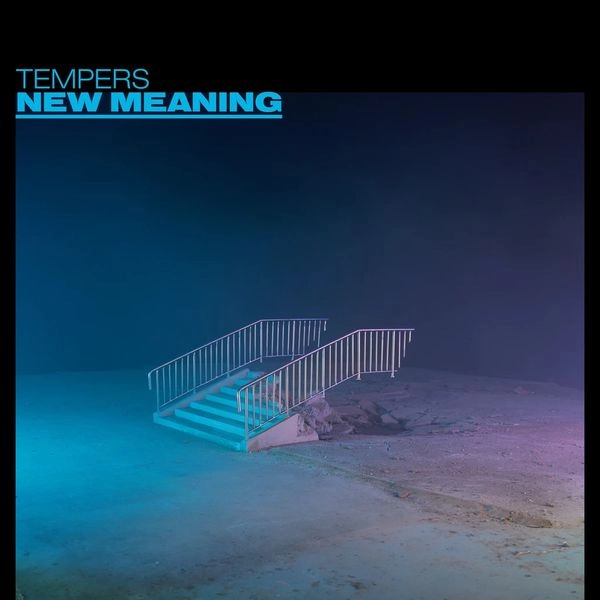 TEMPERS / NEW MEANING (OPAQUE WHITE VINYL)