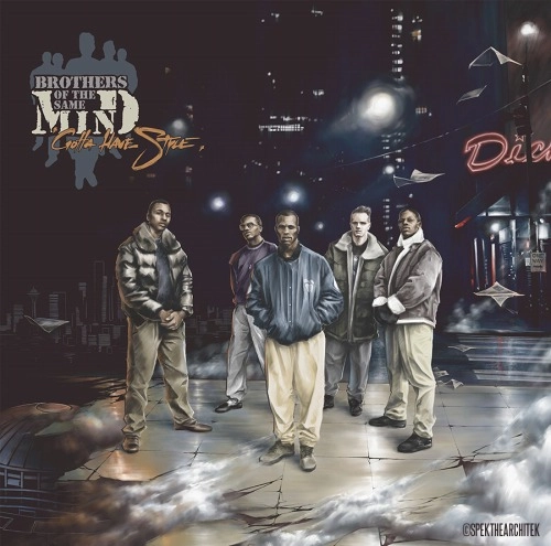 BROTHERS OF THE SAME MIND / GOTTA HAVE STYLE