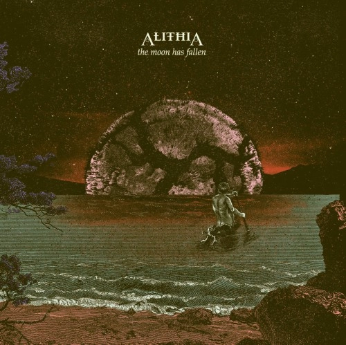 ALITHIA / THE MOON HAS FALLEN