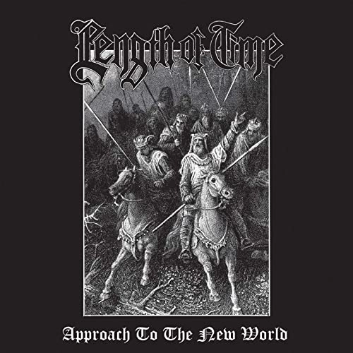 LENGTH OF TIME / レングスオブタイム / APPROACH TO THE NEW WORLD