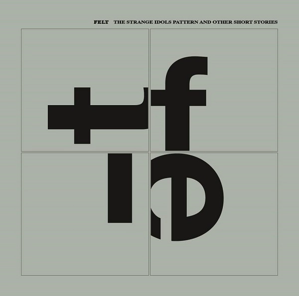 FELT / フェルト / STRANGE IDOLS PATTERN AND OTHER SHORT STORIES - CD EDITION