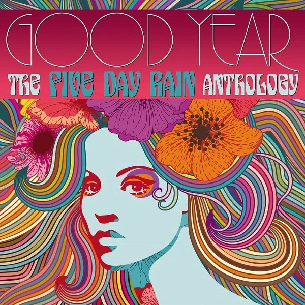 FIVE DAY RAIN / ファイヴ・デイ・レイン / GOOD YEAR: THE FIVE DAY RAIN ANTHOLOGY - 2CD DIGIPACK