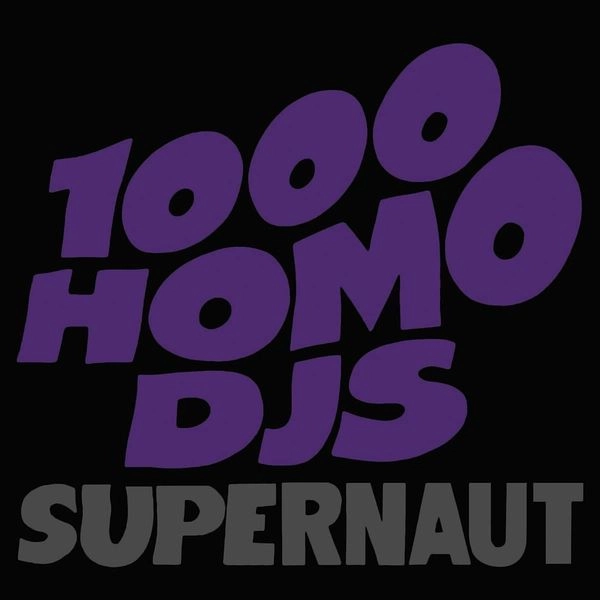 1000 HOMO DJS / SUPERNAUT [MAGENTA]