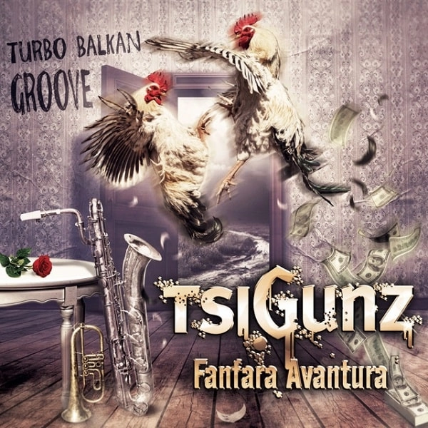 TSIGUNZ FANFARA AVANTURA / TURBO BALKAN GROOVE