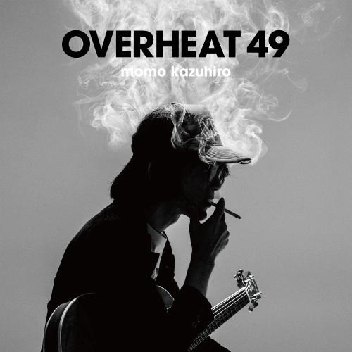 KAZUHIRO MOMO / 百々和宏  / OVERHEAT 49